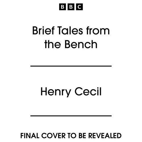 Book cover of Brief Tales from the Bench by Henry Cecil