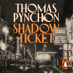 Book cover of Shadow Ticket by Thomas Pynchon