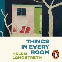 Book cover of Things in Every Room by Helen Longstreth