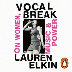 Book cover of Vocal Break by Lauren Elkin