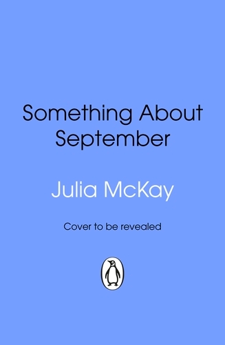 Book cover of Something About September by Julia McKay