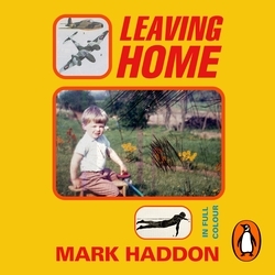 Book cover of Leaving Home by Mark Haddon