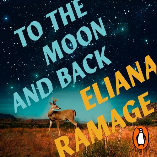 Book cover of To the Moon and Back by Eliana Ramage