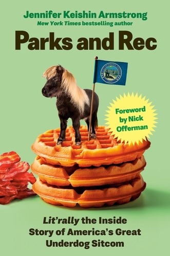 Book cover of Parks and Rec by Jennifer Keishin Armstrong