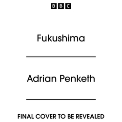 Book cover of Fukushima by Adrian Penketh
