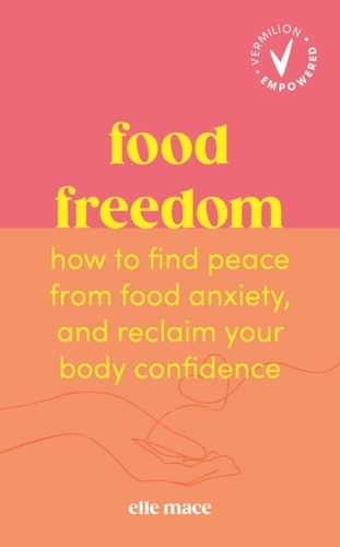 Book cover of Food Freedom by Elle Mace