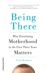 Book cover of Being There by Erica Komisar