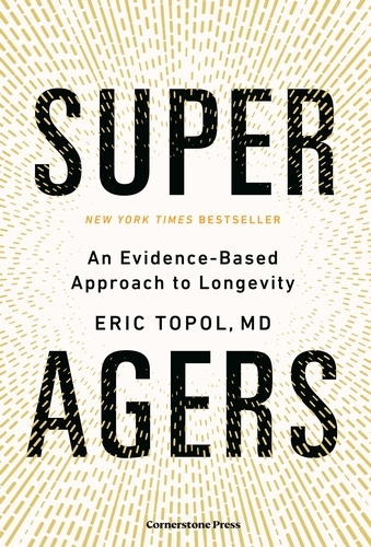 Book cover of Super Agers by Eric Topol