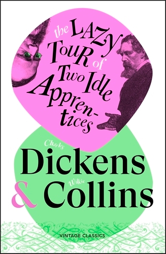 Book cover of The Lazy Tour of Two Idle Apprentices by Charles Dickens
