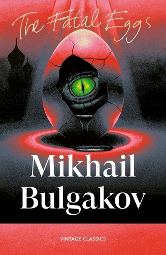 Book cover of The Fatal Eggs by Mikhail Bulgakov