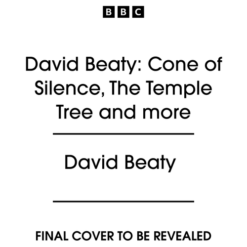 Book cover of David Beaty: Cone of Silence, The Temple Tree and more by David Beaty