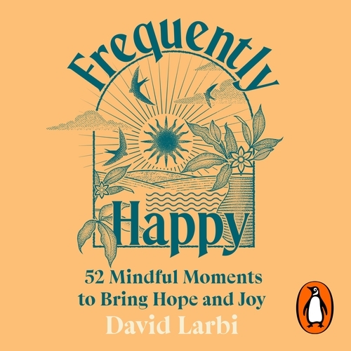 Book cover of Frequently Happy by David Larbi