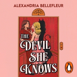 Book cover of The Devil She Knows by Alexandria Bellefleur
