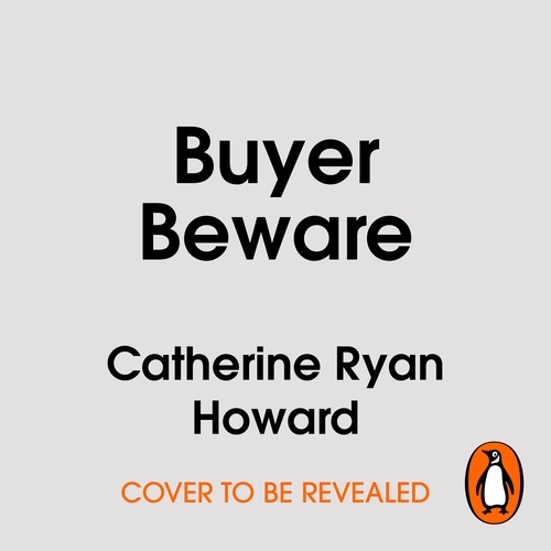 Book cover of Buyer Beware by Catherine Ryan Howard