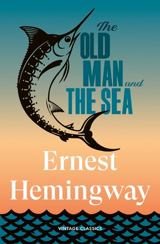 Book cover of The Old Man and the Sea by Ernest Hemingway