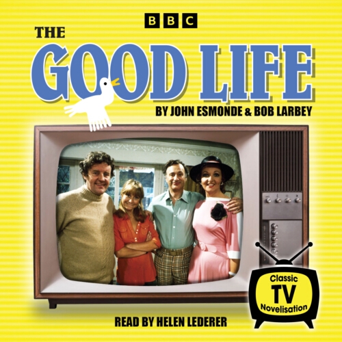 Book cover of The Good Life by John Esmonde, Bob Larbey