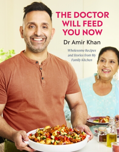 Book cover of The Doctor Will Feed You Now by Dr Amir Khan