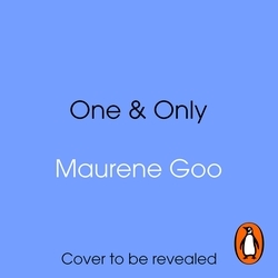 Book cover of One & Only by Maurene Goo
