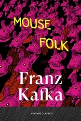 Book cover of Mouse Folk by Franz Kafka