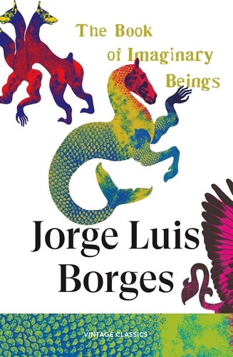 Book cover of The Book of Imaginary Beings by Jorge Luis Borges