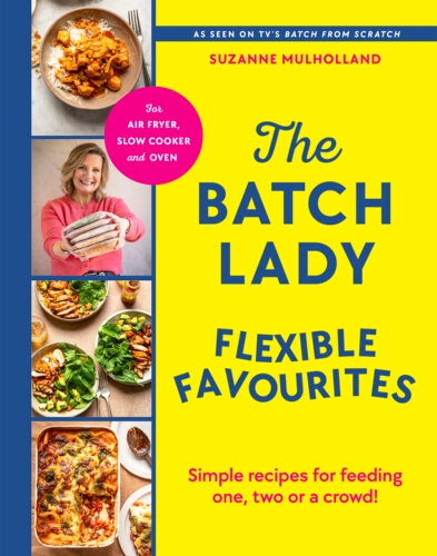 Book cover of The Batch Lady Flexible Favourites by Suzanne Mulholland