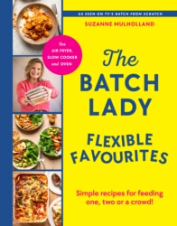 Book cover of The Batch Lady Flexible Favourites by Suzanne Mulholland