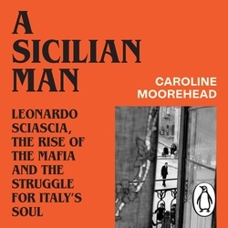 Book cover of A Sicilian Man by Caroline Moorehead