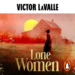 Book cover of Lone Women by Victor LaValle