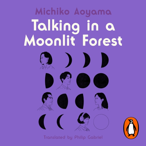 Book cover of Talking in a Moonlit Forest by Michiko Aoyama