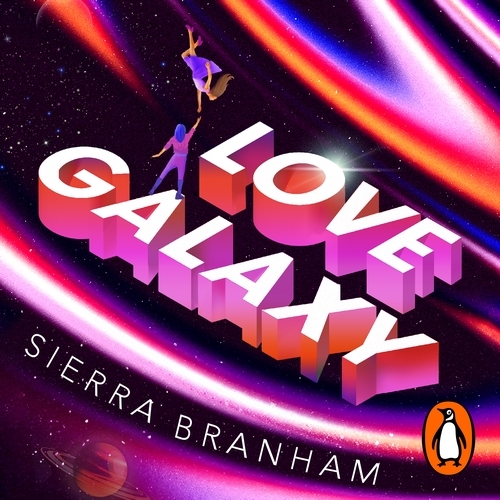 Book cover of Love Galaxy by Sierra Branham