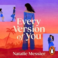 Book cover of Every Version of You by Natalie Messier