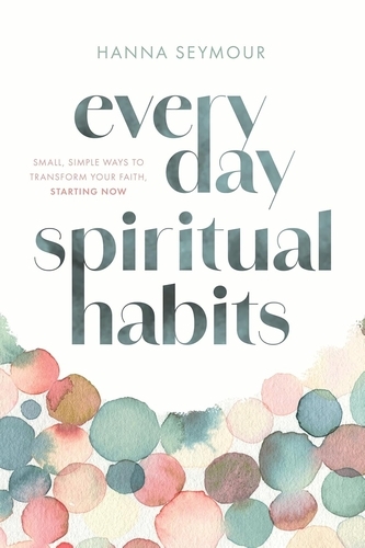 Book cover of Everyday Spiritual Habits by Hanna Seymour