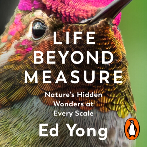 Book cover of Life Beyond Measure by Ed Yong