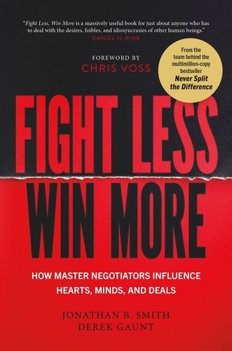 Book cover of Fight Less, Win More by Jonathan B. Smith, Derek Gaunt