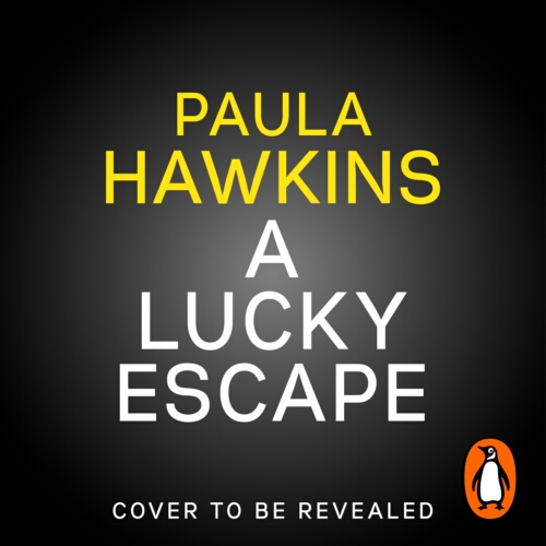 Book cover of A Lucky Escape by Paula Hawkins