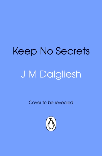 Book cover of Keep No Secrets by J M Dalgliesh
