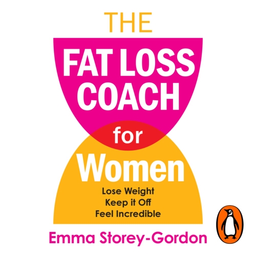 Book cover of The Fat Loss Coach For Women by Emma Storey Gordon