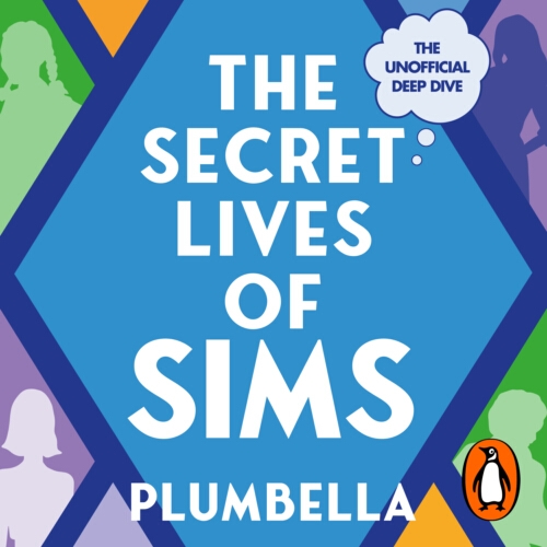 Book cover of The Secret Lives of Sims by Plumbella