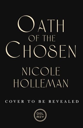 Book cover of Oath of the Chosen by Nicole Holleman