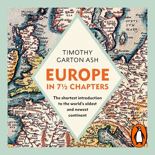 Book cover of Europe in 7 1/2 Chapters by Timothy Garton Ash