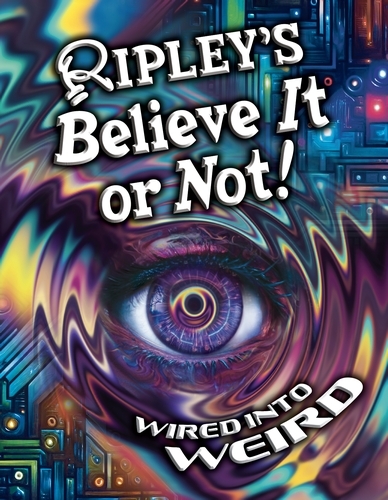 Book cover of Ripley’s Believe It or Not! 2027 by Ripley