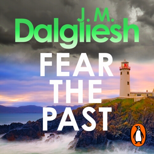 Book cover of Fear the Past by J M Dalgliesh