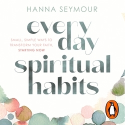 Book cover of Everyday Spiritual Habits by Hanna Seymour