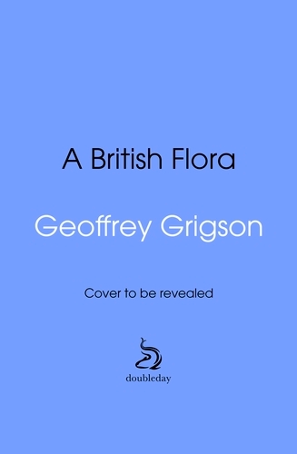 Book cover of A British Flora by Geoffrey Grigson