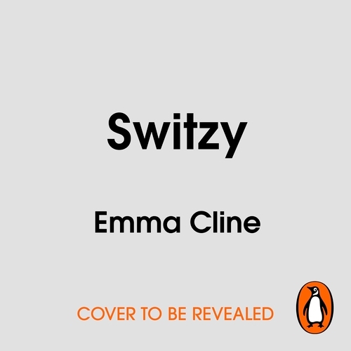 Book cover of Switzy by Emma Cline