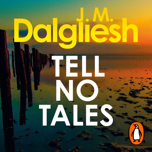 Book cover of Tell No Tales by J M Dalgliesh