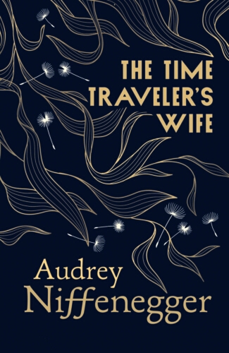 Book cover of The Time Traveler's Wife by Audrey Niffenegger