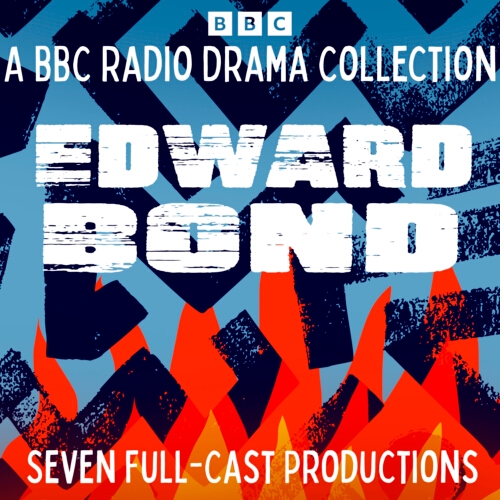 Book cover of Edward Bond: A BBC Radio Drama Collection by Edward Bond