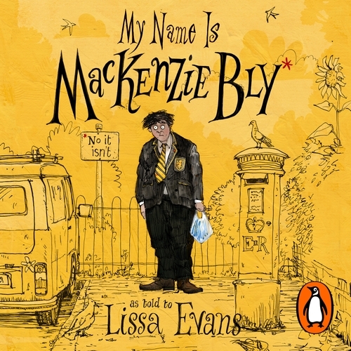 Book cover of My Name is Mackenzie Bly by Lissa Evans