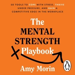 Book cover of The Mental Strength Playbook by Amy Morin